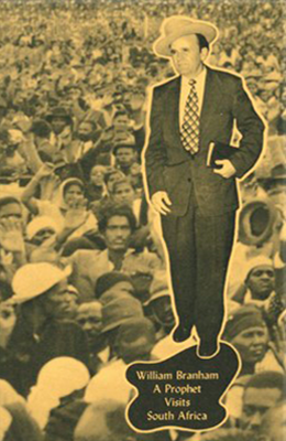 Пророк Уилльям Бранхам посещает Южную Африку